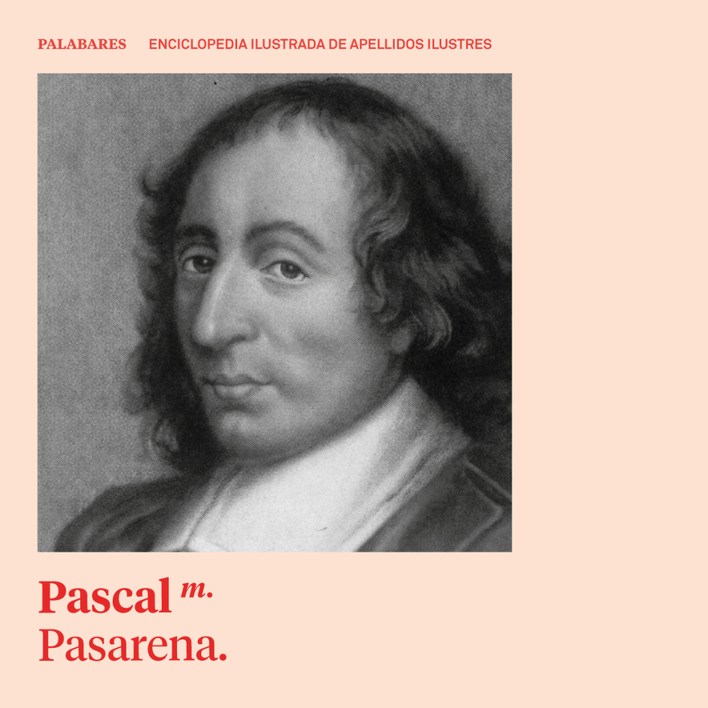 Comuniza apellidos Ilustres, Pascal